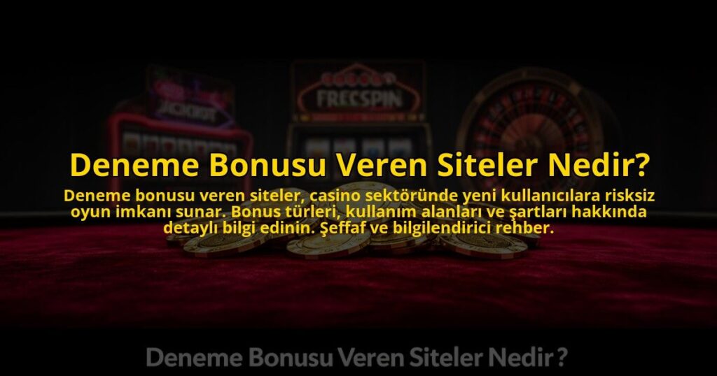 Deneme-Bonusu-Veren-Siteler-Nedir-overlay-1772827647.jpg