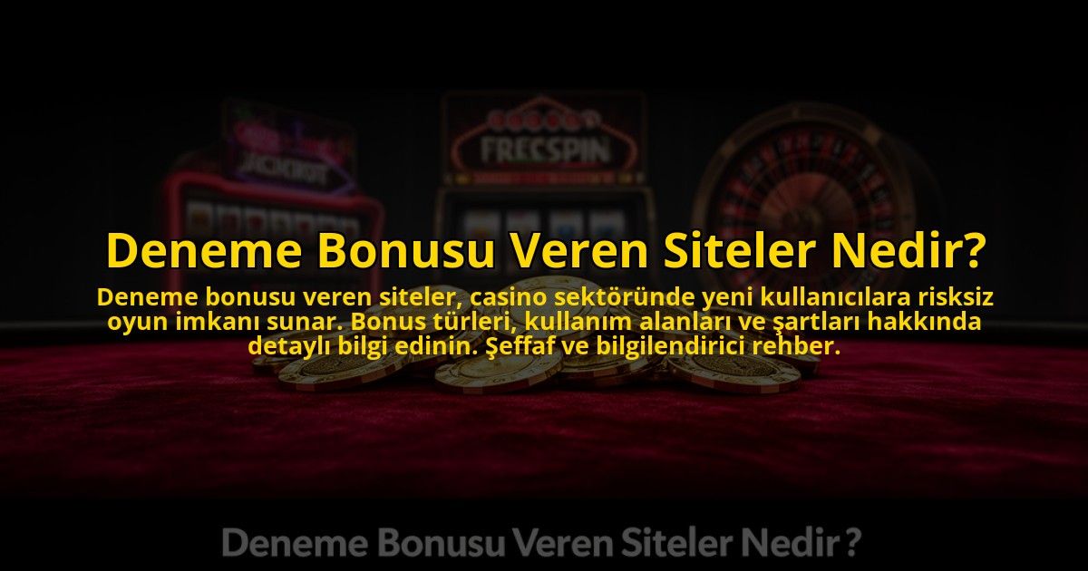 Deneme-Bonusu-Veren-Siteler-Nedir-overlay-1772827647.jpg